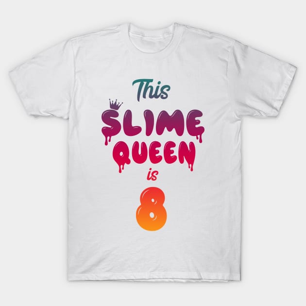 Slime Queen T-Shirt by bojan17779